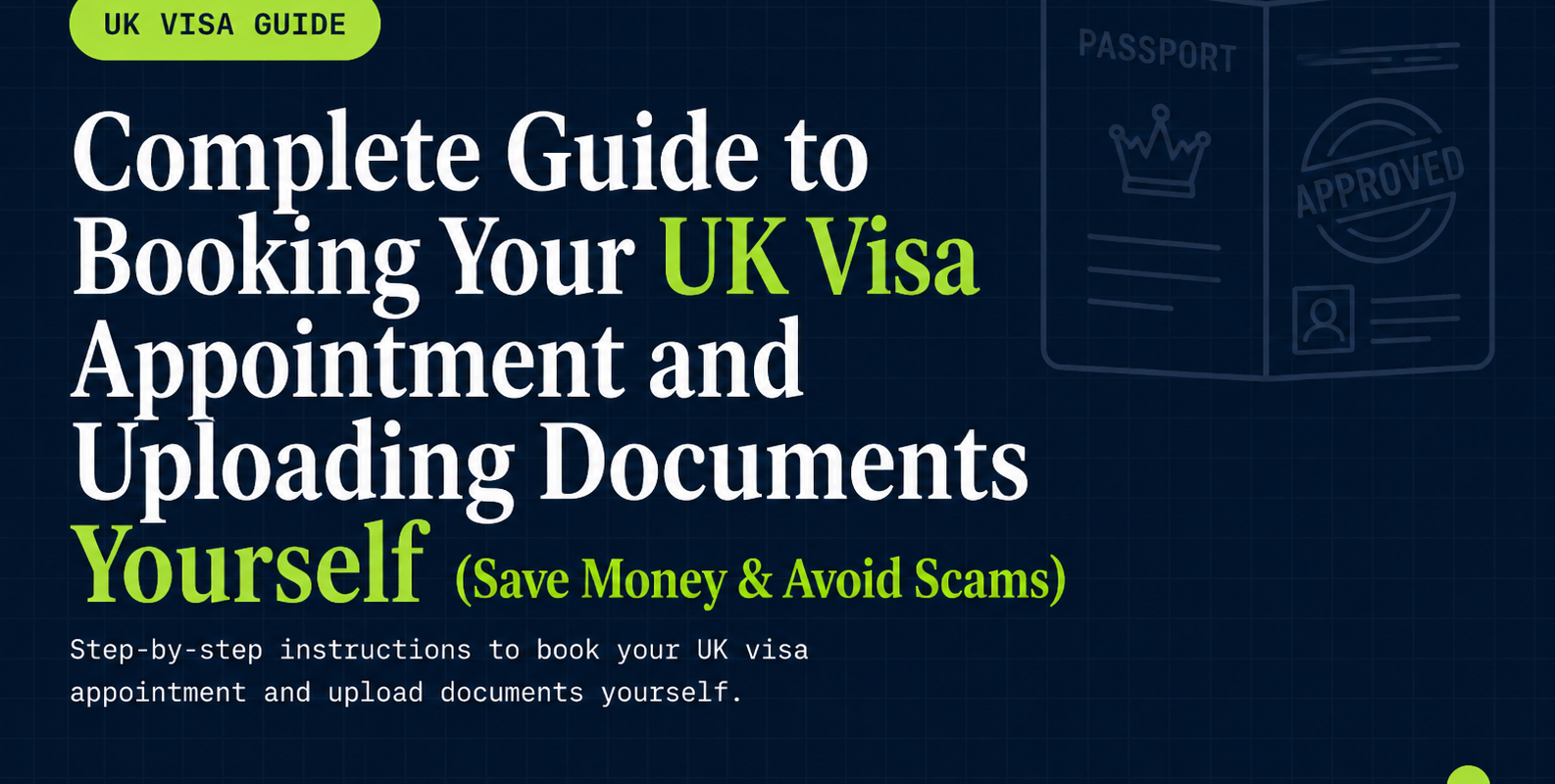 Complete Guide to Booking Your UK Visa Appointment and Uploading Documents Yourself (Save Money & Avoid Scams)