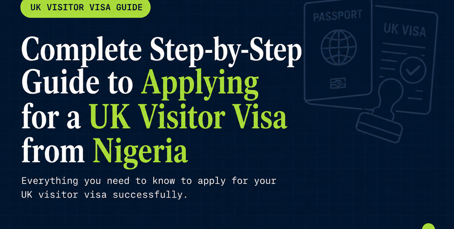 Complete Step-by-Step Guide to Applying for a UK Visitor Visa from Nigeria